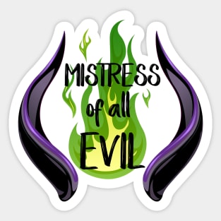 Mistress of all Evil Sticker